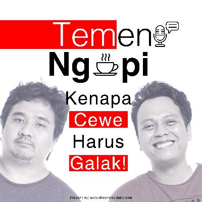 Kenapa Cewe Harus Galak!