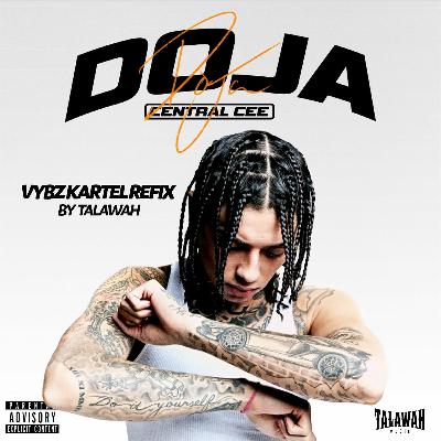 VYBZ KARTEL & CENTRAL CEE - DOJA REFIX (by TALAWAH)