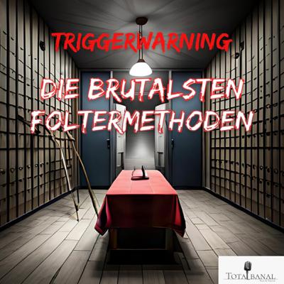 Die brutalsten Foltermethoden