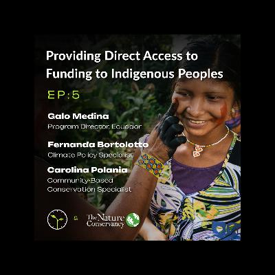 The Road to COP30: Providing Direct Access to Funding to Indigenous Peoples with Galo Medina, Fernanda Bortolotto, Carolina Polania