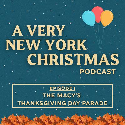 Episode 1: "The Macy's Thanksgiving Day Parade"