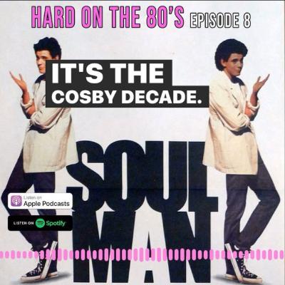 "Soul Man" Ep. 8 - HARD ON THE 80's