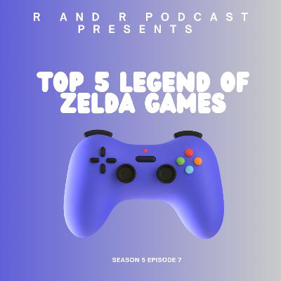 Top 5 Legend of Zelda games