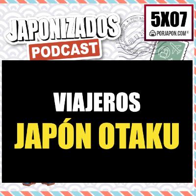 Japonizados Viajeros | Viaje al Japón más Otaku