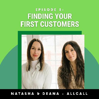 Finding Your First Customers Finding Your First Customers
