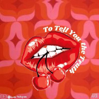 To Tell You The Truth Podcast Episode #7: Virginity!
