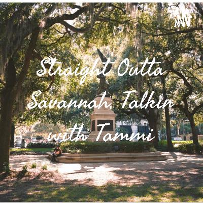 Straight Outta Savannah where the magic happens