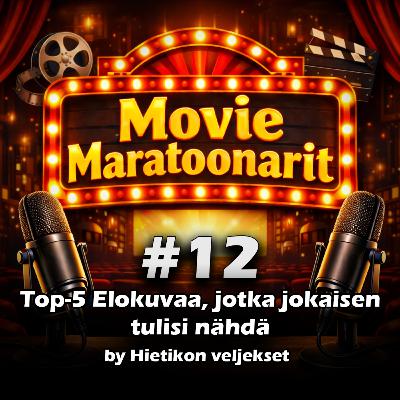 #12 - Top-5 Elokuvaa, jotka jokaisen tulisi nähdä #12 - Top-5 Elokuvaa, jotka jokaisen tulisi nähdä