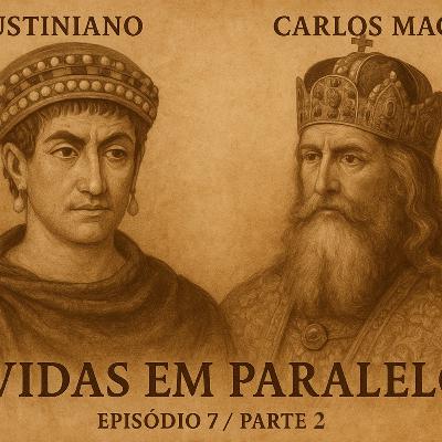 Justiniano e Carlos Magno (Parte 2) - Ep7 Justiniano e Carlos Magno (Parte 2) - Ep7
