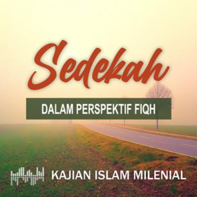 Sedekah dalam perspektif fiqih Sedekah dalam perspektif fiqih