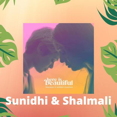 Singers Sunidhi Chauhan and Shalmali on Here is Beautiful, The Music Scene Singers Sunidhi Chauhan and Shalmali on Here is Beautiful, The Music Scene