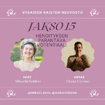 15. Hengityksen parantava potentiaali – vieraana Oona Verona 15. Hengityksen parantava potentiaali – vieraana Oona Verona