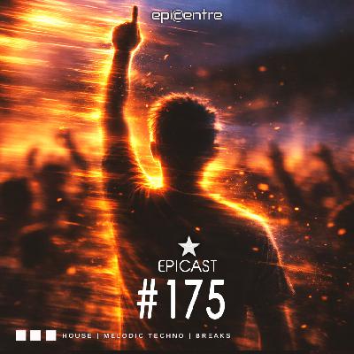 EPICENTRE - EPICAST #175