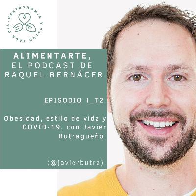 T02-E01 Obesidad, estilo de vida y COVID-19, con Javier Butragueño