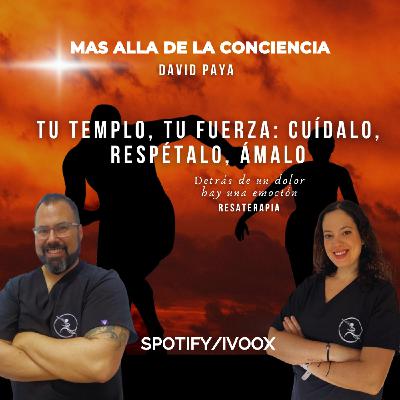 Tu Templo, tu Fuerza: cuidado, respétalo, amalo