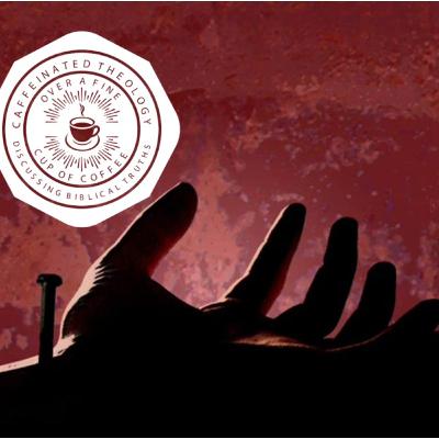 Caffeinated Theology- S2E3 "The Person and Work of Christ: Jesus' Humanity and 'Missing Years' of Jesus" Caffeinated Theology- S2E3 "The Person and Work of Christ: Jesus' Humanity and 'Missing Years' of Jesus"