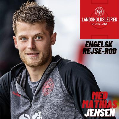 Live fra Lejren - Engelsk rejse-rod og nye ansigter i truppen