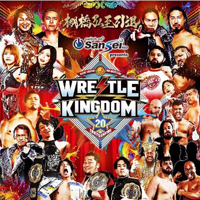 Keepin' It Strong Style - EP 422 - Wrestle Kingdom 20 Preview & Predictions Keepin' It Strong Style - EP 422 - Wrestle Kingdom 20 Preview & Predictions