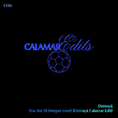 Demayä - You Are (A Deeper Love) (Demayä Calamar Edit) Demayä - You Are (A Deeper Love) (Demayä Calamar Edit)