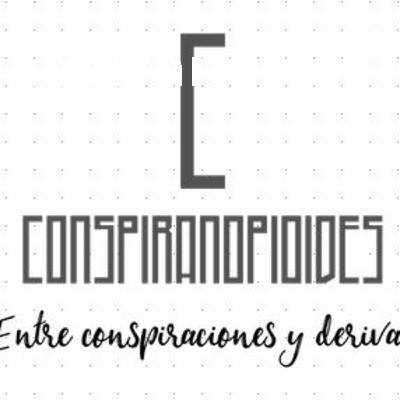 Conspiranopioides el Regreso Conspiranopioides el Regreso