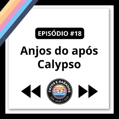 #18 - Mensageiros do após Calypso