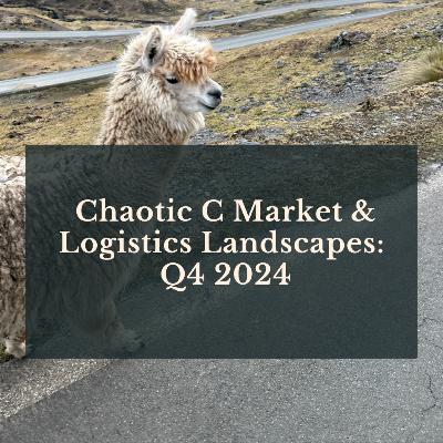 Chaotic C Market & Logistics Landscapes: Q4 2024