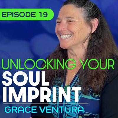#19 - How Do We Reconnect with Ourselves? - Grace Ventura