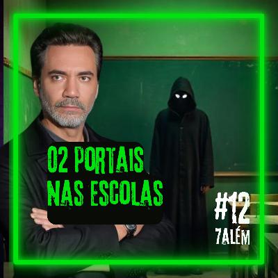 ALUNOS denunciam PORTAIS nas ESCOLAS | Setealém 12