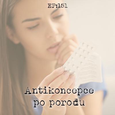 EP151: Antikoncepce po porodu