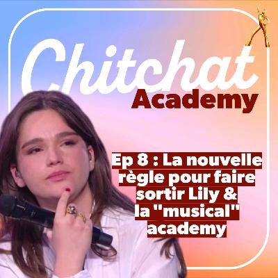 La fameuse "nouvelle règle" pour faire sortir Lily & la comédie musicale Academy • [React Semaine 7 • Chitchat Academy]