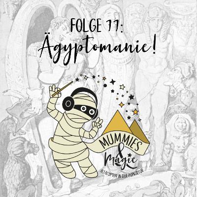 77 - Ägyptomanie 77 - Ägyptomanie