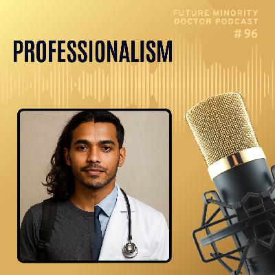 Episode 96: Professionalism
