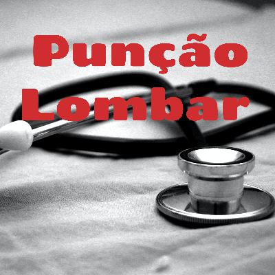 Punção Lombar Punção Lombar