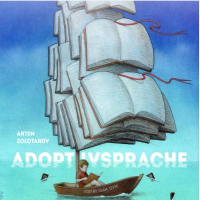 Artem Zolotarov - Adoptivsprache (Ursprungsversion 2016)