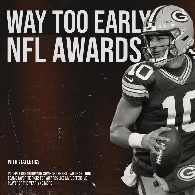 Way Too Early NFL Awards | Favorite Picks & Best Value For The 2024 NFL MVP, OPOY, and more Way Too Early NFL Awards | Favorite Picks & Best Value For The 2024 NFL MVP, OPOY, and more