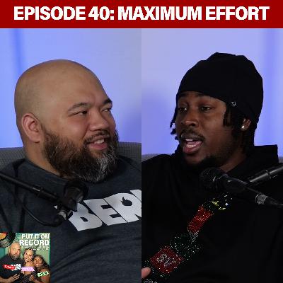 Maximum Effort with A6 General - Episode 40