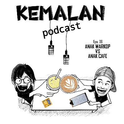 Eps.36 Anak Warkop VS Anak Cafe
