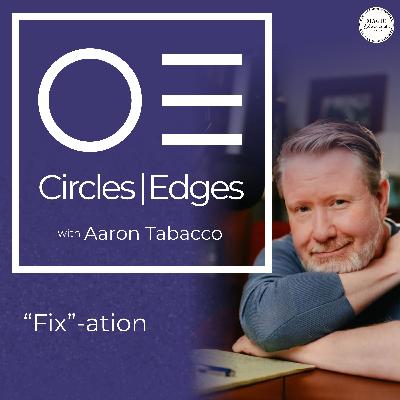 “Fix”-ation | 003 “Fix”-ation | 003