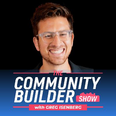 How to Build a Community in 2021 with Greg Isenberg