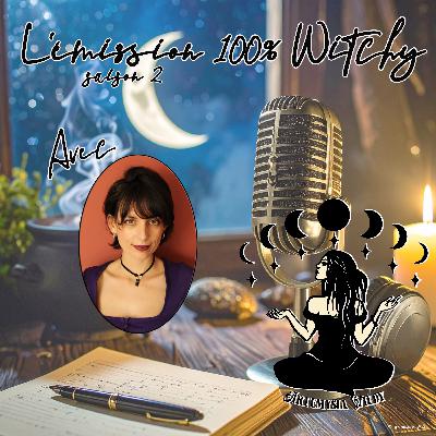✨Émission 100% Witchy d'Artémysia Wildy du 3 novembre 2025 ✨