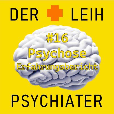 #16 Psychose – Erfahrungsbericht