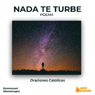 Poema Nada te turbe · Santa Teresa de Ávila
