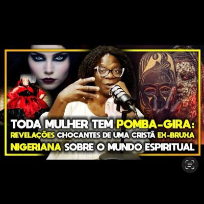 PASTORA EX-BRUXA FAZ REVELAÇÕES IMPACTANTES SOBRE A ATUAÇÃO DEMÔNIACA NA VIDA DE MUITOS CRISTÃOS #EP 36