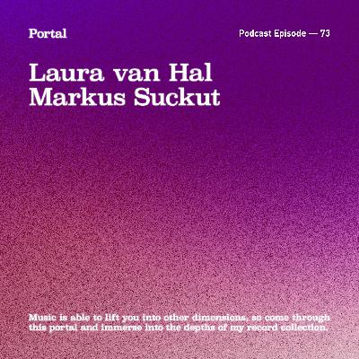 Portal Episode 73 by Markus Suckut and Laura van Hal