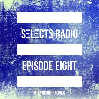Selects Radio EP 008