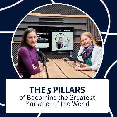 EP136: The 5 Pillars of Becoming the Greatest Marketer of the World EP136: The 5 Pillars of Becoming the Greatest Marketer of the World