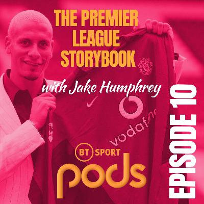 10: Chapter Ten – The Transfers… with Rio Ferdinand