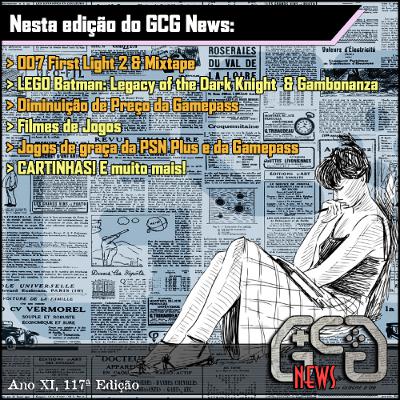 GCG News : Ano XI, 117a Edição