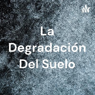 La Degradación