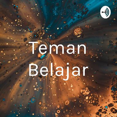 Teman Belajar ep 3